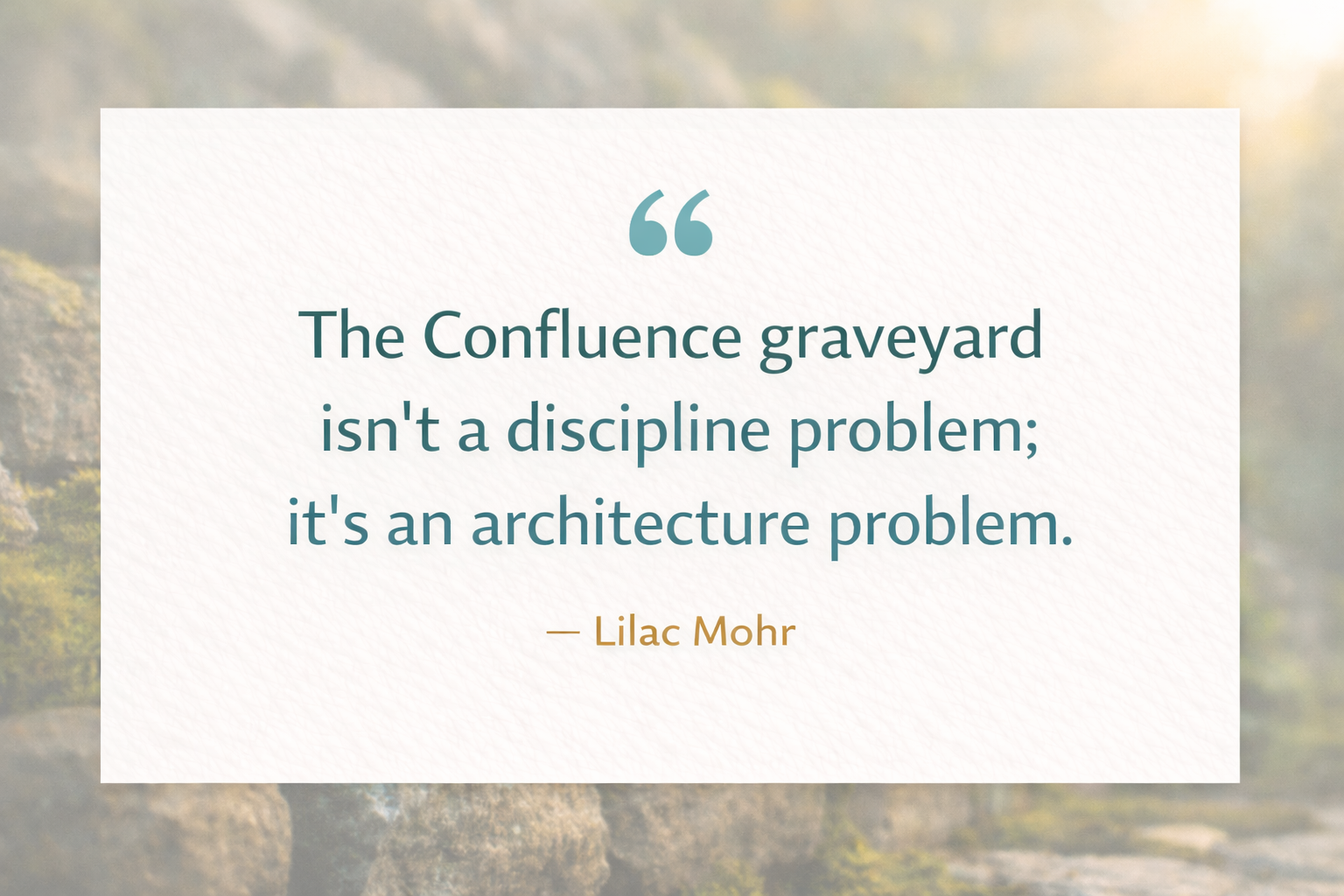 Confluence graveyard quote card